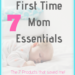 Baby Must haves, First time mom baby must haves, Baby essentials
