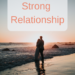 Strong Relationship